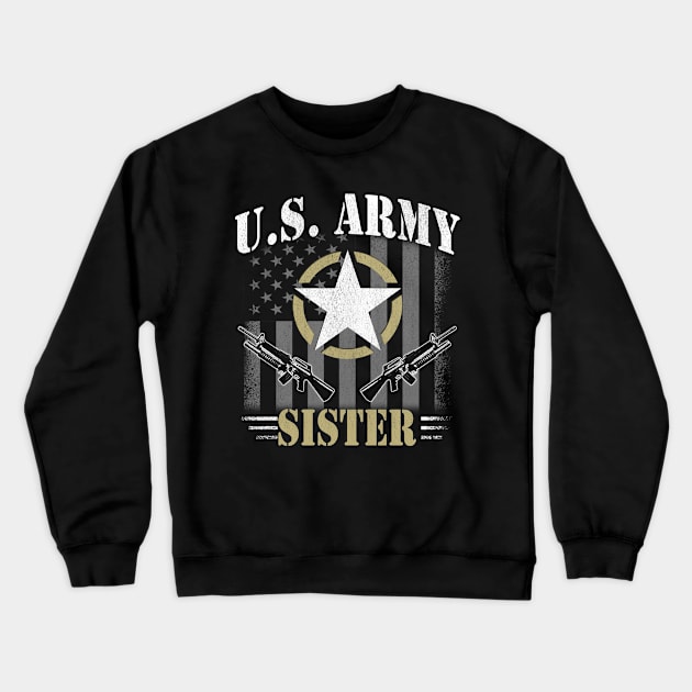 Proud Army Sister Crewneck Sweatshirt by Otis Patrick